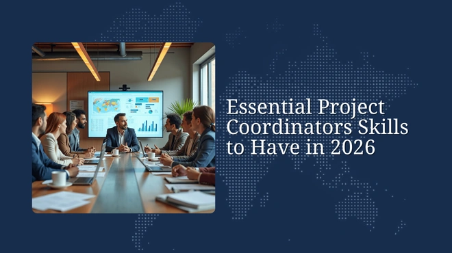 Essential Project Coordinators Skills to Have in 2026